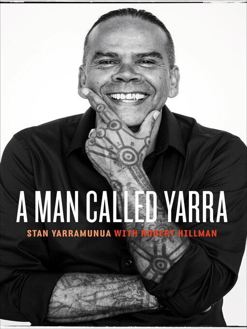 Title details for A Man Called Yarra by Stan Yarramunua - Available